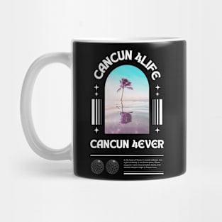 Cancun For Life Mexico Mug